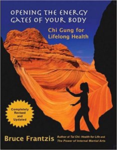 Opening the Energy Gates of Your Body: Qigong for Lifelong Health
